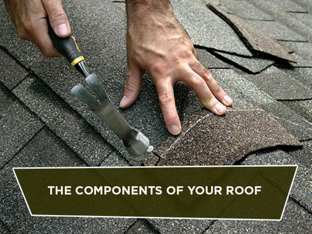 The Components of Your Roof